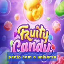 pacto com o universo